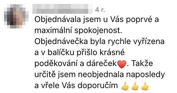 Zákaznická recenze oceňující rychlé vyřízení první objednávky, poděkování a dárek.